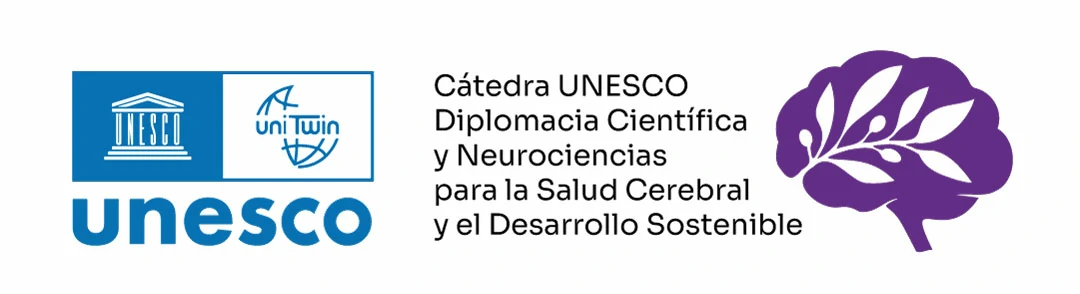 Cátedra UNESCO Diplomacia Científica y Neurociencias para la Salud Cerebral y el Desarrollo Sostenible